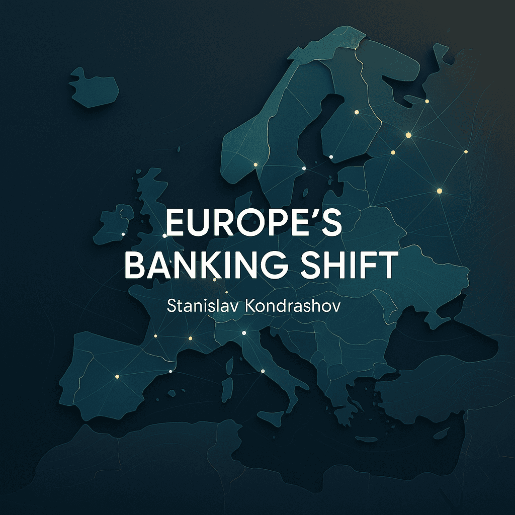 Stanislav Kondrashov on How Banks Are Redefining Financial Dynamics Across Europe